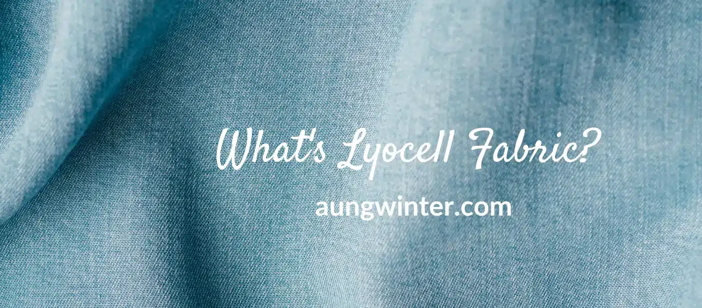 Was ist Lyocell-Gewebe?